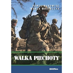 Książka "Walka piechoty" - Paweł Makowiec, Marek Mroszczyk