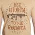 Koszulka T-Shirt War Hog Bez Grota to nie robota - Coyote