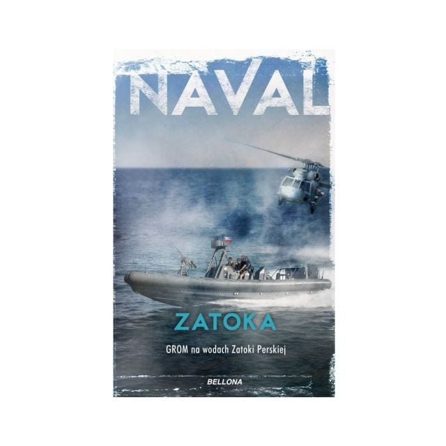 Książka "Zatoka. GROM na wodach Zatoki Perskiej" - Naval