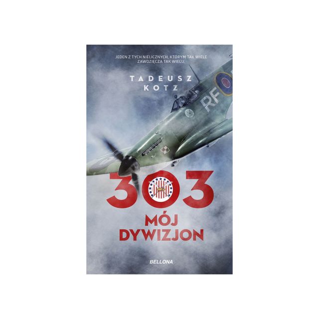 Książka "303 Mój dywizjon" - Tadeusz Kotz