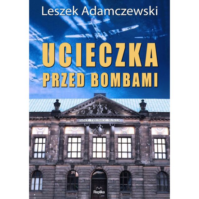 Книга "Ucieczka Przed Bombami" - Лешек Адамчевський