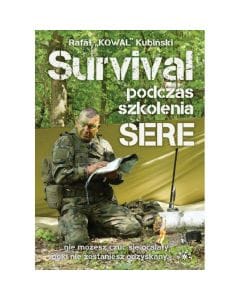 Książka "Survival podczas szkolenia SERE" - Kubiński Rafał