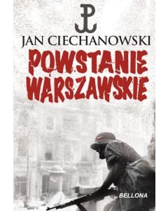 Książka "Powstanie Warszawskie" - Jan M. Ciechanowski