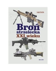Książka "Broń strzelecka XXI wieku" - Leigh Neville