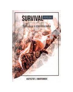 Książka "Survival po polsku. Sztuka i rzemiosło" - Krzysztof Kwiatkowski