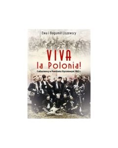 Książka "Viva la Polonia!" - Liszewska Ewa, Liszewski Bogumił 