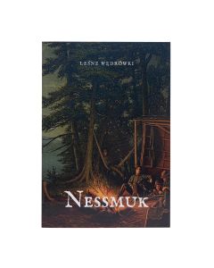 Książka "Leśne wędrówki" - George "Nessmuk" W. Sears 