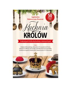 Książka "Kuchnia królów" - Agnieszka Bukowczan-Rzeszut