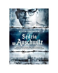 Książka "Sędzia w Auschwitz" - Kevin Prenger, wyd. 2020