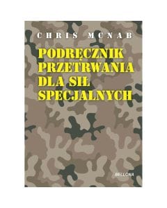 Książka "Podręcznik Przetrwania dla Sił Specjalnych" Chris McNab