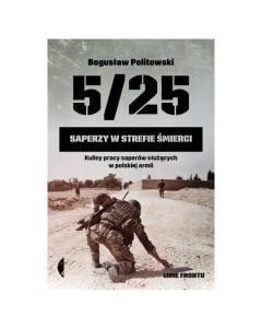 Książka "5/25. Saperzy w strefie śmierci" - Bogusław Politowski