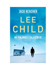 Książka "Jack Reacher. W tajnej służbie" - Lee Child