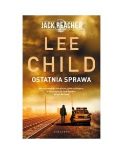 Książka "Jack Reacher. Ostatnia sprawa" - Lee Child