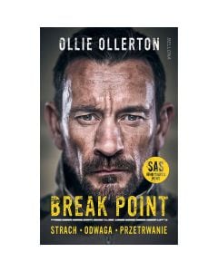 Książka "Breaking point. Żołnierz sił specjalnych o sile, odwadze i przetrwaniu" - Matthew „Ollie” Ollerton