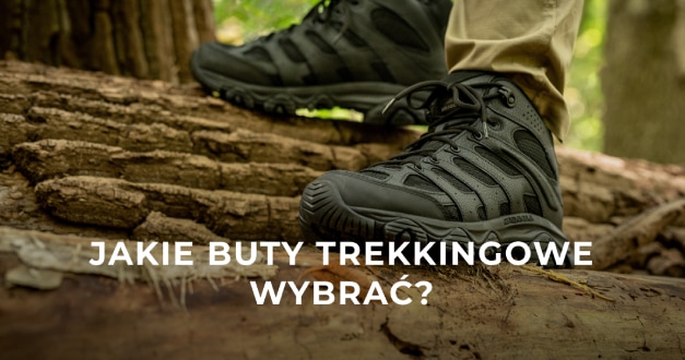 Jakie buty trekkingowe wybrać?
